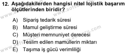 Lojistik Maliyetleri ve Raporlama 2 Dersi 2021 - 2022 Yılı Yaz Okulu Sınavı 12. Soru