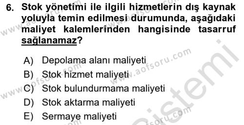 Lojistik Maliyetleri ve Raporlama 2 Dersi 2021 - 2022 Yılı Yaz Okulu Sınavı 6. Soru