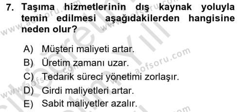 Lojistik Maliyetleri ve Raporlama 2 Dersi 2021 - 2022 Yılı Yaz Okulu Sınavı 7. Soru