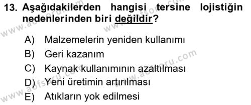 Lojistik Maliyetleri ve Raporlama 2 Dersi 2023 - 2024 Yılı (Vize) Ara Sınavı 13. Soru