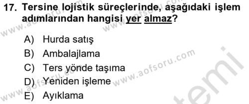 Lojistik Maliyetleri ve Raporlama 2 Dersi 2023 - 2024 Yılı (Vize) Ara Sınavı 17. Soru