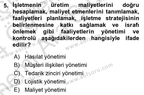 Lojistik Maliyetleri ve Raporlama 2 Dersi 2023 - 2024 Yılı (Vize) Ara Sınavı 5. Soru