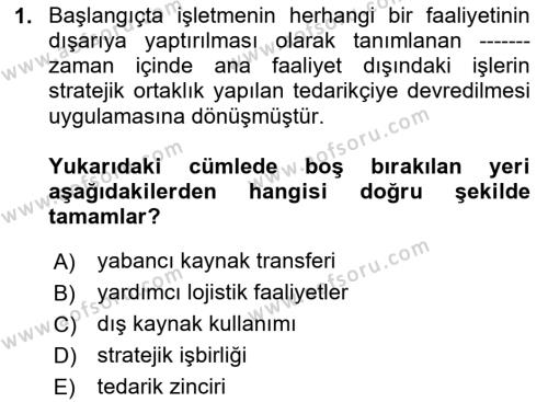 Lojistik Maliyetleri ve Raporlama 2 Dersi 2023 - 2024 Yılı (Final) Dönem Sonu Sınavı 1. Soru