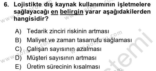 Lojistik Maliyetleri ve Raporlama 2 Dersi 2023 - 2024 Yılı Yaz Okulu Sınavı 6. Soru