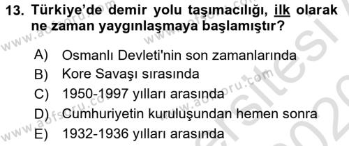 Ulaştırma Sistemleri Dersi 2019 - 2020 Yılı (Vize) Ara Sınavı 13. Soru