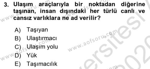 Ulaştırma Sistemleri Dersi 2019 - 2020 Yılı (Vize) Ara Sınavı 3. Soru