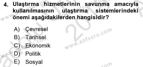 Ulaştırma Sistemleri Dersi 2019 - 2020 Yılı (Vize) Ara Sınavı 4. Soru