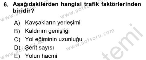 Ulaştırma Sistemleri Dersi 2019 - 2020 Yılı (Vize) Ara Sınavı 6. Soru