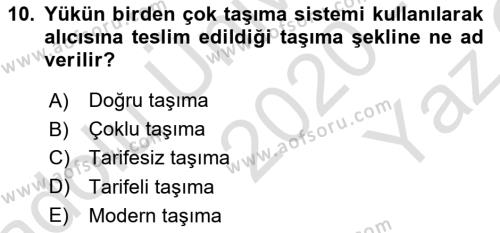 Ulaştırma Sistemleri Dersi 2020 - 2021 Yılı Yaz Okulu Sınavı 10. Soru