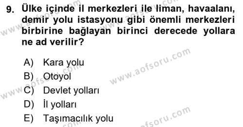 Ulaştırma Sistemleri Dersi 2022 - 2023 Yılı (Vize) Ara Sınavı 9. Soru