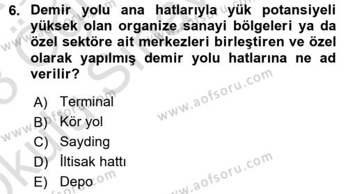 Ulaştırma Sistemleri Dersi 2022 - 2023 Yılı Yaz Okulu Sınavı 6. Soru