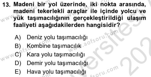 Ulaştırma Sistemleri Dersi 2023 - 2024 Yılı (Vize) Ara Sınavı 13. Soru