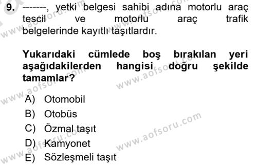 Ulaştırma Sistemleri Dersi 2023 - 2024 Yılı (Vize) Ara Sınavı 9. Soru