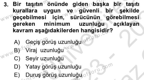 Ulaştırma Sistemleri Dersi 2023 - 2024 Yılı Yaz Okulu Sınavı 3. Soru