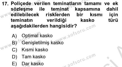 Dış Ticarette Risk Yönetimi Ve Sigortacılık Dersi 2021 - 2022 Yılı (Vize) Ara Sınavı 17. Soru