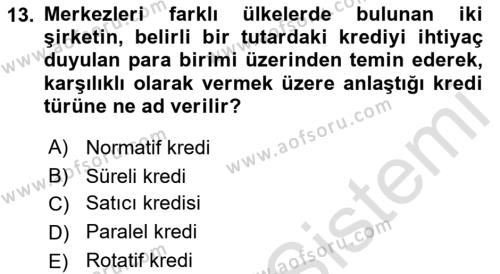 Dış Ticarette Risk Yönetimi Ve Sigortacılık Dersi 2021 - 2022 Yılı (Final) Dönem Sonu Sınavı 13. Soru