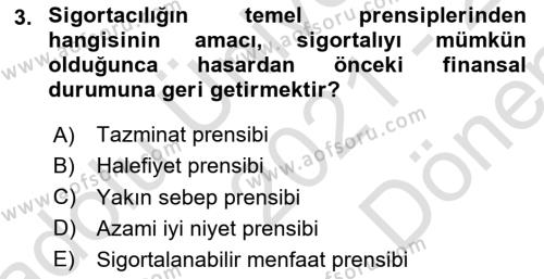 Dış Ticarette Risk Yönetimi Ve Sigortacılık Dersi 2021 - 2022 Yılı (Final) Dönem Sonu Sınavı 3. Soru