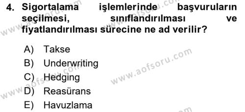 Dış Ticarette Risk Yönetimi Ve Sigortacılık Dersi 2021 - 2022 Yılı (Final) Dönem Sonu Sınavı 4. Soru