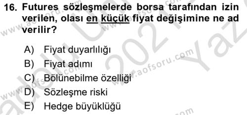 Dış Ticarette Risk Yönetimi Ve Sigortacılık Dersi 2021 - 2022 Yılı Yaz Okulu Sınavı 16. Soru