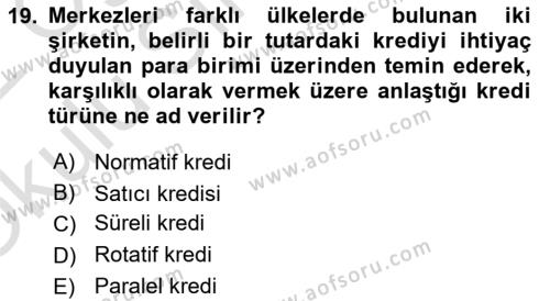 Dış Ticarette Risk Yönetimi Ve Sigortacılık Dersi 2021 - 2022 Yılı Yaz Okulu Sınavı 19. Soru