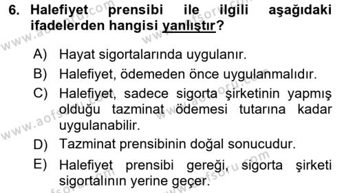 Dış Ticarette Risk Yönetimi Ve Sigortacılık Dersi 2021 - 2022 Yılı Yaz Okulu Sınavı 6. Soru