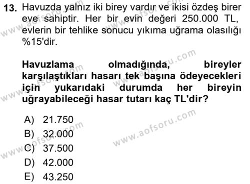 Dış Ticarette Risk Yönetimi Ve Sigortacılık Dersi 2022 - 2023 Yılı (Vize) Ara Sınavı 13. Soru