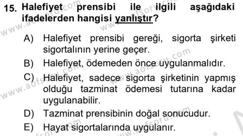 Dış Ticarette Risk Yönetimi Ve Sigortacılık Dersi 2022 - 2023 Yılı (Vize) Ara Sınavı 15. Soru