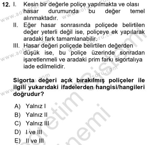 Dış Ticarette Risk Yönetimi Ve Sigortacılık Dersi 2022 - 2023 Yılı (Final) Dönem Sonu Sınavı 12. Soru