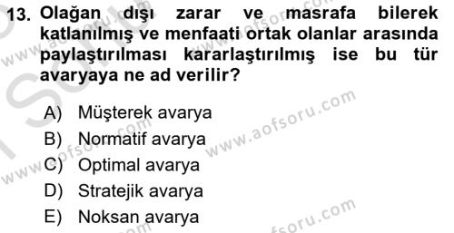 Dış Ticarette Risk Yönetimi Ve Sigortacılık Dersi 2022 - 2023 Yılı (Final) Dönem Sonu Sınavı 13. Soru