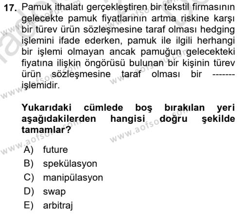 Dış Ticarette Risk Yönetimi Ve Sigortacılık Dersi 2022 - 2023 Yılı (Final) Dönem Sonu Sınavı 17. Soru