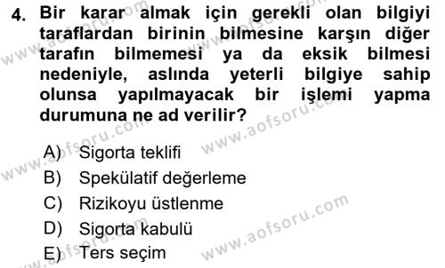 Dış Ticarette Risk Yönetimi Ve Sigortacılık Dersi 2022 - 2023 Yılı (Final) Dönem Sonu Sınavı 4. Soru