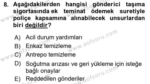 Dış Ticarette Risk Yönetimi Ve Sigortacılık Dersi 2022 - 2023 Yılı (Final) Dönem Sonu Sınavı 8. Soru