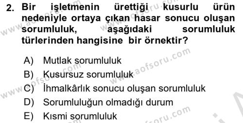 Dış Ticarette Risk Yönetimi Ve Sigortacılık Dersi 2022 - 2023 Yılı Yaz Okulu Sınavı 2. Soru