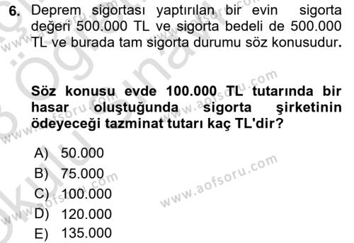 Dış Ticarette Risk Yönetimi Ve Sigortacılık Dersi 2022 - 2023 Yılı Yaz Okulu Sınavı 6. Soru