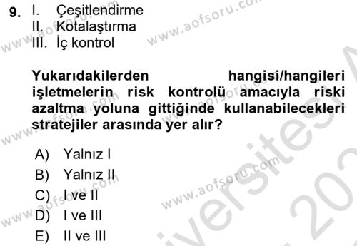 Dış Ticarette Risk Yönetimi Ve Sigortacılık Dersi 2022 - 2023 Yılı Yaz Okulu Sınavı 9. Soru