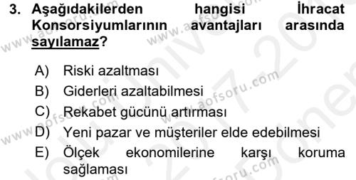 Dış Ticaret İşlemleri ve Belgeleri Dersi 2017 - 2018 Yılı (Final) Dönem Sonu Sınavı 3. Soru