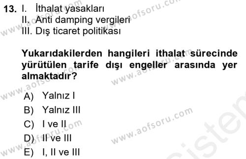 Dış Ticaret İşlemleri ve Belgeleri Dersi 2018 - 2019 Yılı (Vize) Ara Sınavı 13. Soru