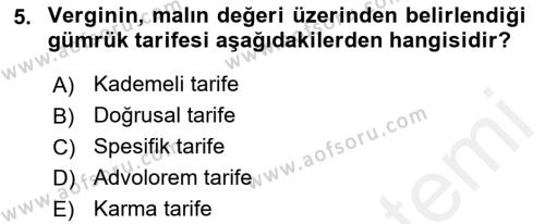 Dış Ticaret İşlemleri ve Belgeleri Dersi 2018 - 2019 Yılı (Vize) Ara Sınavı 5. Soru