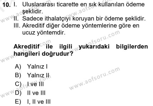 Dış Ticaret İşlemleri ve Belgeleri Dersi 2018 - 2019 Yılı (Final) Dönem Sonu Sınavı 10. Soru