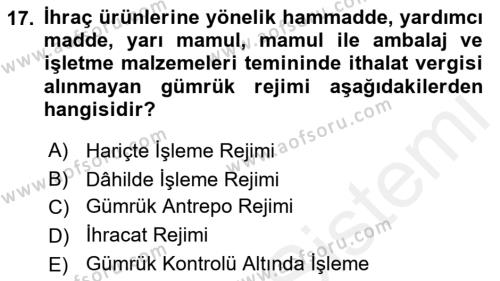 Dış Ticaret İşlemleri ve Belgeleri Dersi 2018 - 2019 Yılı (Final) Dönem Sonu Sınavı 17. Soru