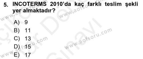 Dış Ticaret İşlemleri ve Belgeleri Dersi 2018 - 2019 Yılı (Final) Dönem Sonu Sınavı 5. Soru