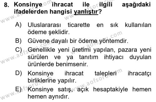 Dış Ticaret İşlemleri ve Belgeleri Dersi 2018 - 2019 Yılı (Final) Dönem Sonu Sınavı 8. Soru