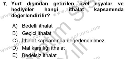 Dış Ticaret İşlemleri ve Belgeleri Dersi 2018 - 2019 Yılı Yaz Okulu Sınavı 7. Soru