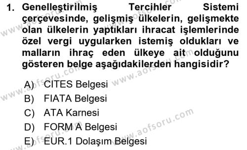 Dış Ticaret İşlemleri ve Belgeleri Dersi 2020 - 2021 Yılı Yaz Okulu Sınavı 1. Soru