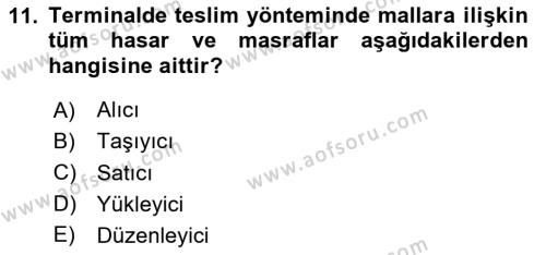 Dış Ticaret İşlemleri ve Belgeleri Dersi 2020 - 2021 Yılı Yaz Okulu Sınavı 11. Soru