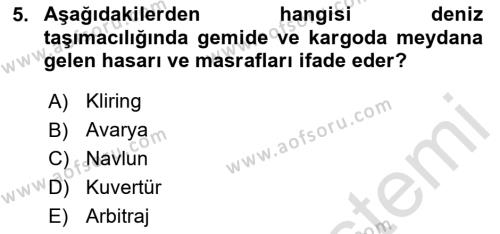 Dış Ticaret İşlemleri ve Belgeleri Dersi 2020 - 2021 Yılı Yaz Okulu Sınavı 5. Soru