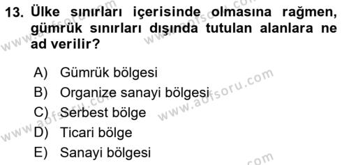 Dış Ticaret İşlemleri ve Belgeleri Dersi 2021 - 2022 Yılı (Vize) Ara Sınavı 13. Soru