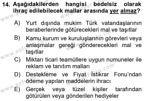 Dış Ticaret İşlemleri ve Belgeleri Dersi 2021 - 2022 Yılı (Vize) Ara Sınavı 14. Soru