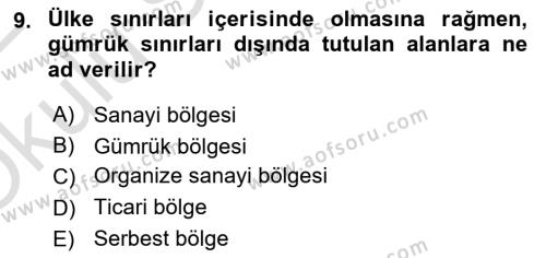 Dış Ticaret İşlemleri ve Belgeleri Dersi 2021 - 2022 Yılı Yaz Okulu Sınavı 9. Soru