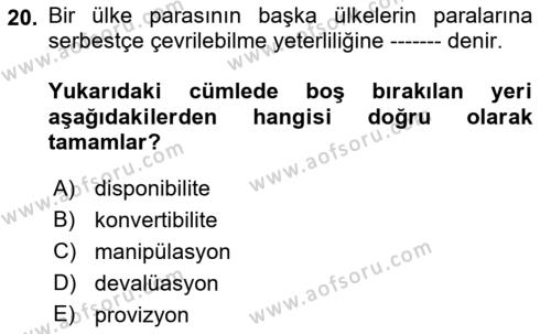 Dış Ticaret İşlemleri ve Belgeleri Dersi 2022 - 2023 Yılı Yaz Okulu Sınavı 20. Soru